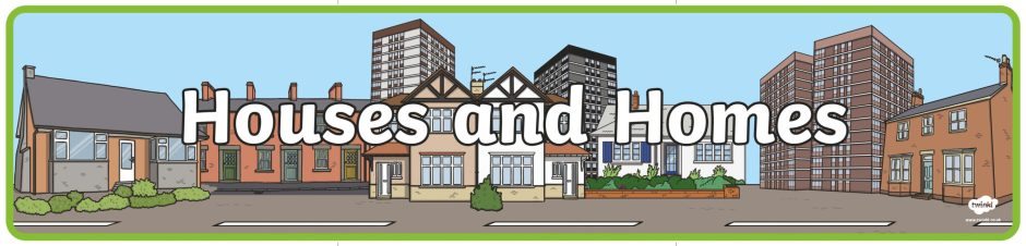 Houses and Homes